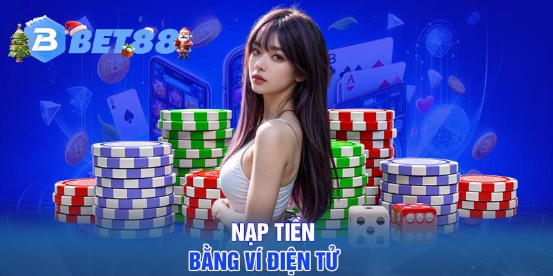 Nạp tiền bằng ví điện tử